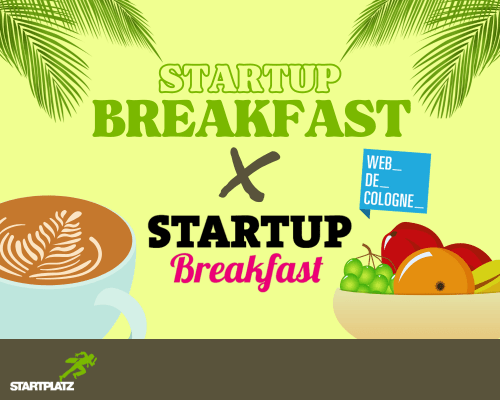 Startup Breakfast mit Web De Cologne