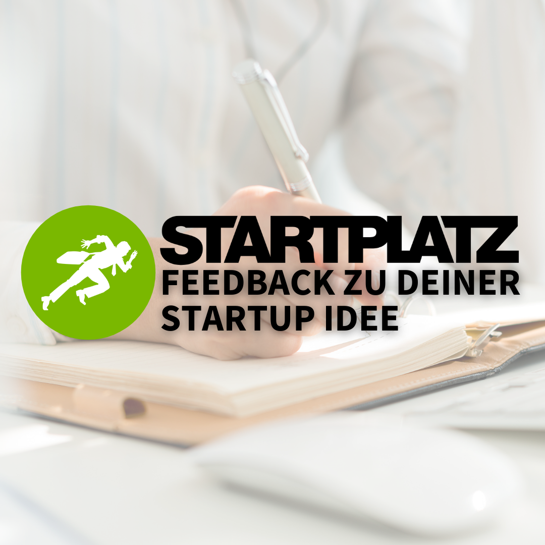 Feedback zu Deiner Startup Idee Woche 9