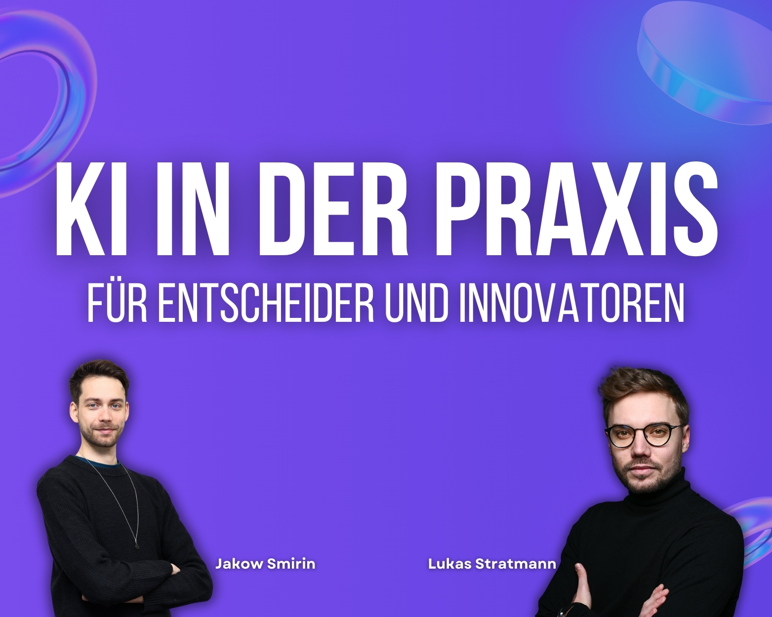 KI in der Praxis - Projektmanagement, Automatisierung, Effizienzsteigerung