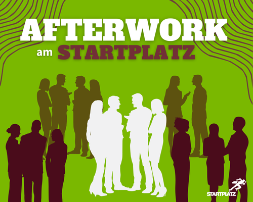 Afterwork am STARTPLATZ