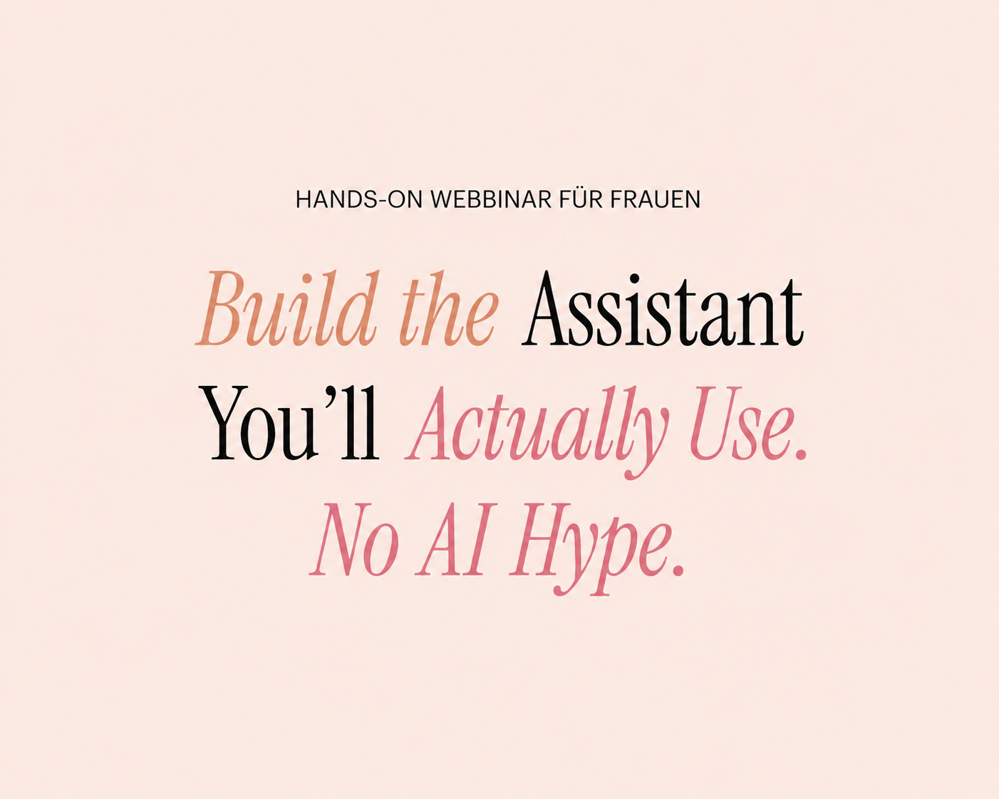 No AI Hype. Dein Einstieg in persönliche KI Assistants
