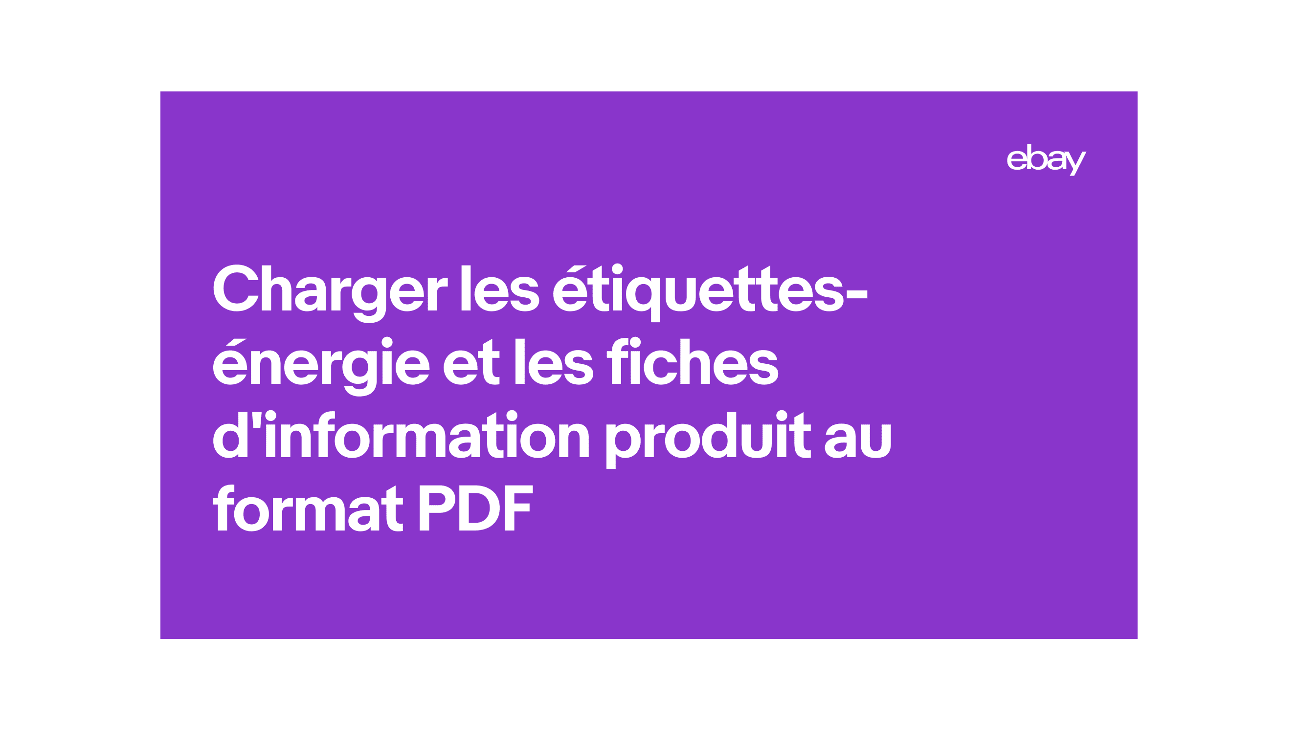 Upload the energy efficiency labels and product information sheets in PDF format