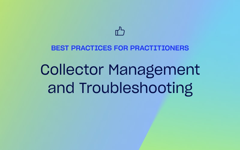 Best Practices for Practitioners: Collector Management and ...