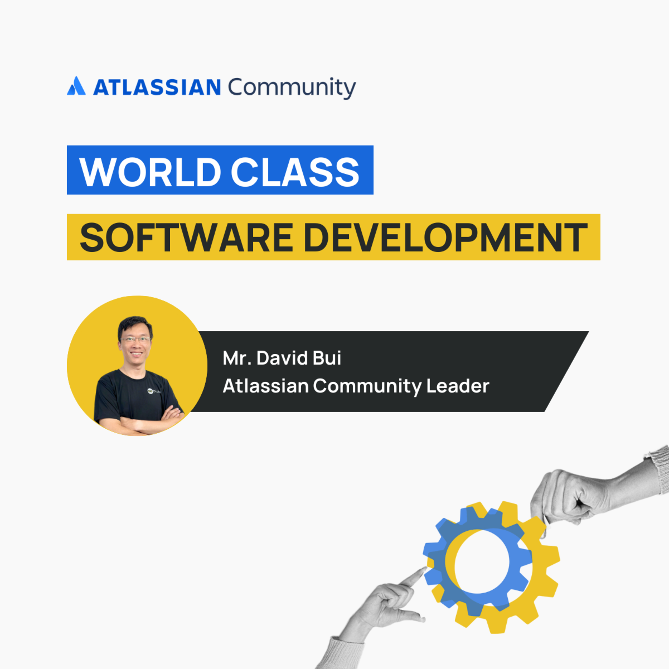 See World Class Software Development at Atlassian Community Events Hanoi