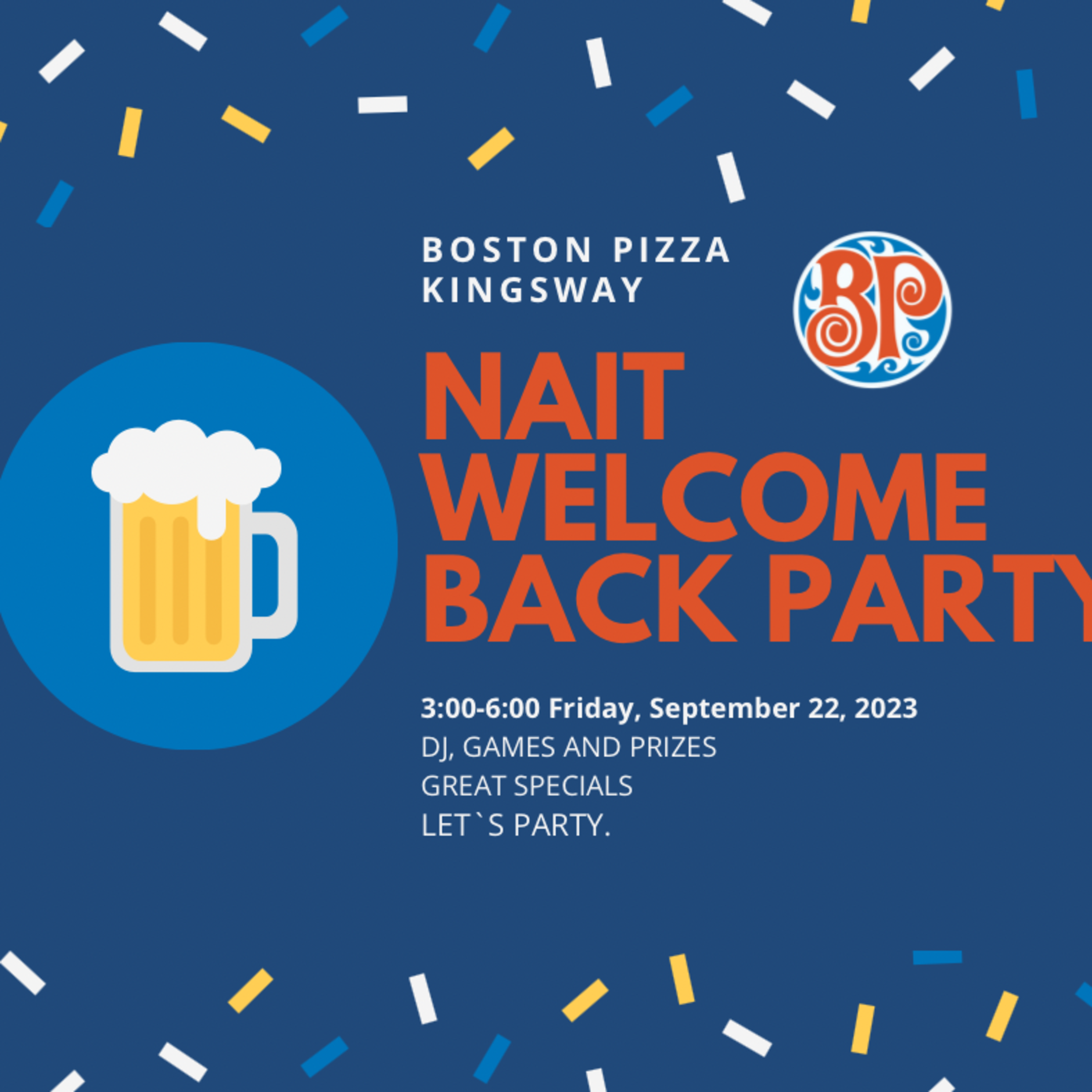 See NAIT back party 2023 at Kingsway Boston Pizza at Boston