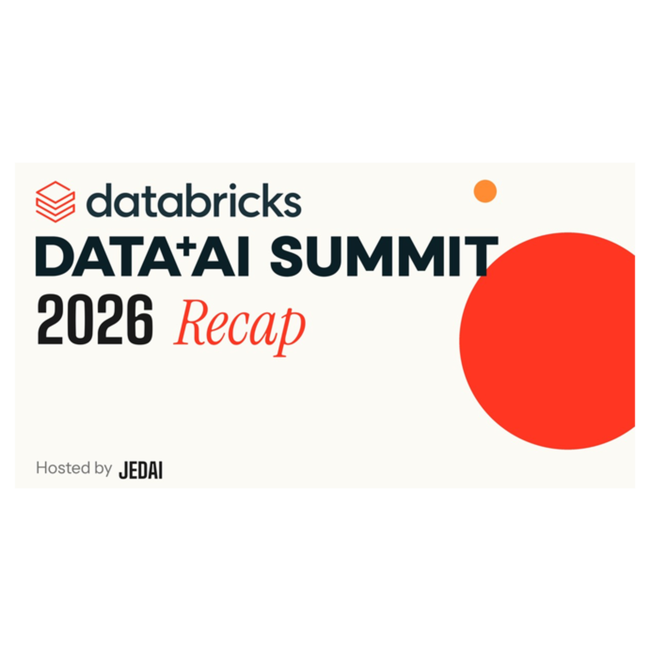See Data + AI Summit 2026をみんなで振り返ろう！ at Databricks User Groups ...