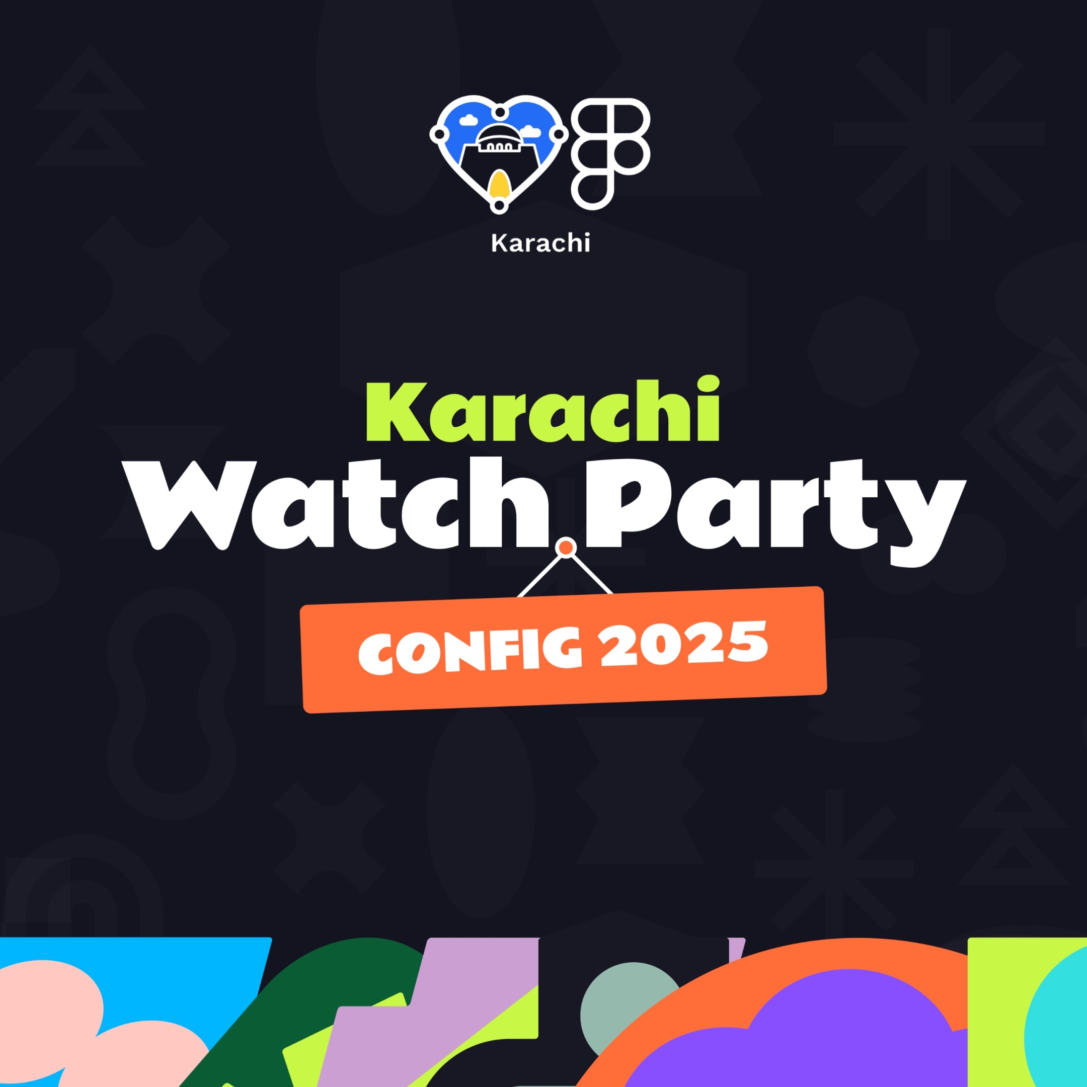 See Config Watch Party 2025 - Karachi at Figma Karachi