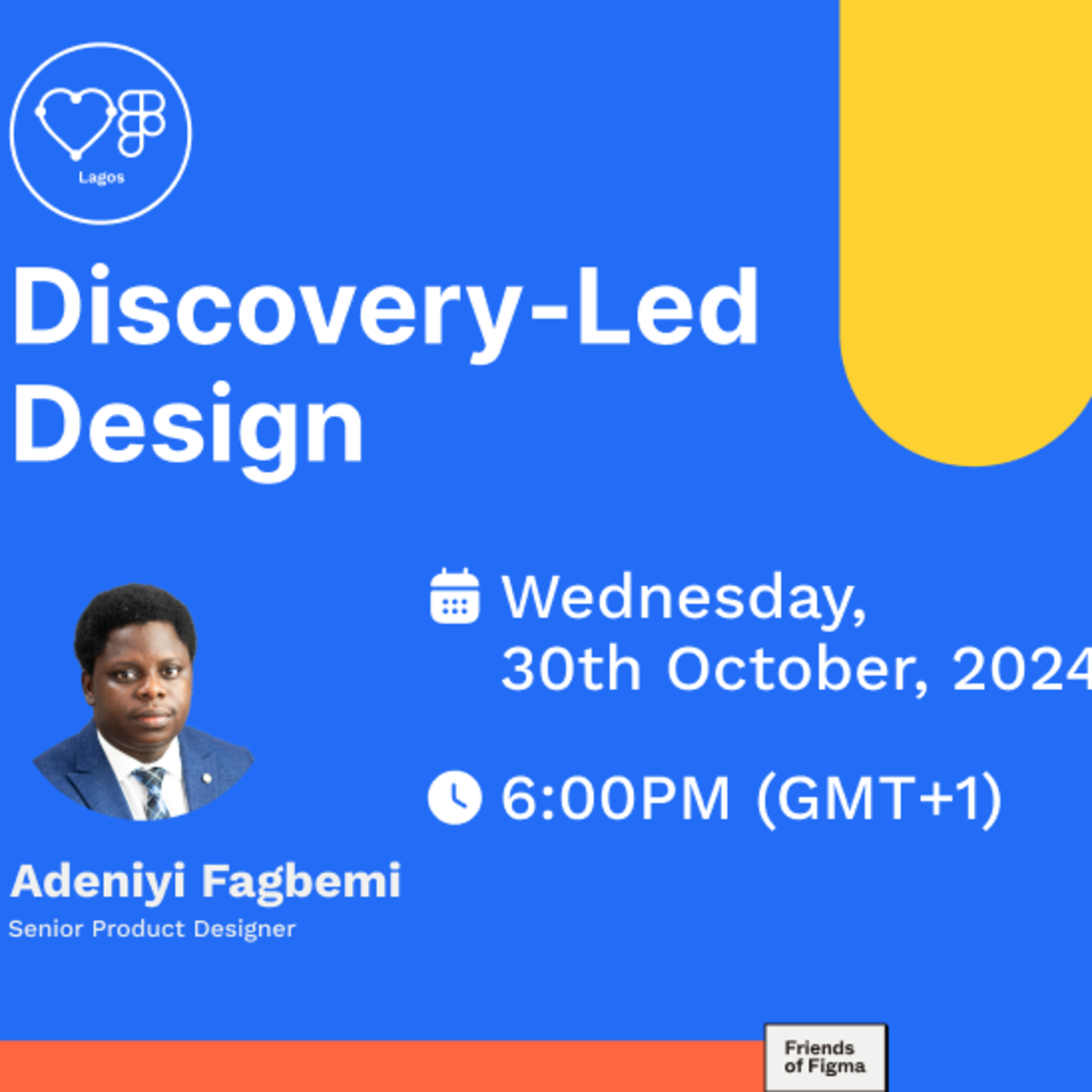 See Discovery Led Design at Friends of Figma Lagos