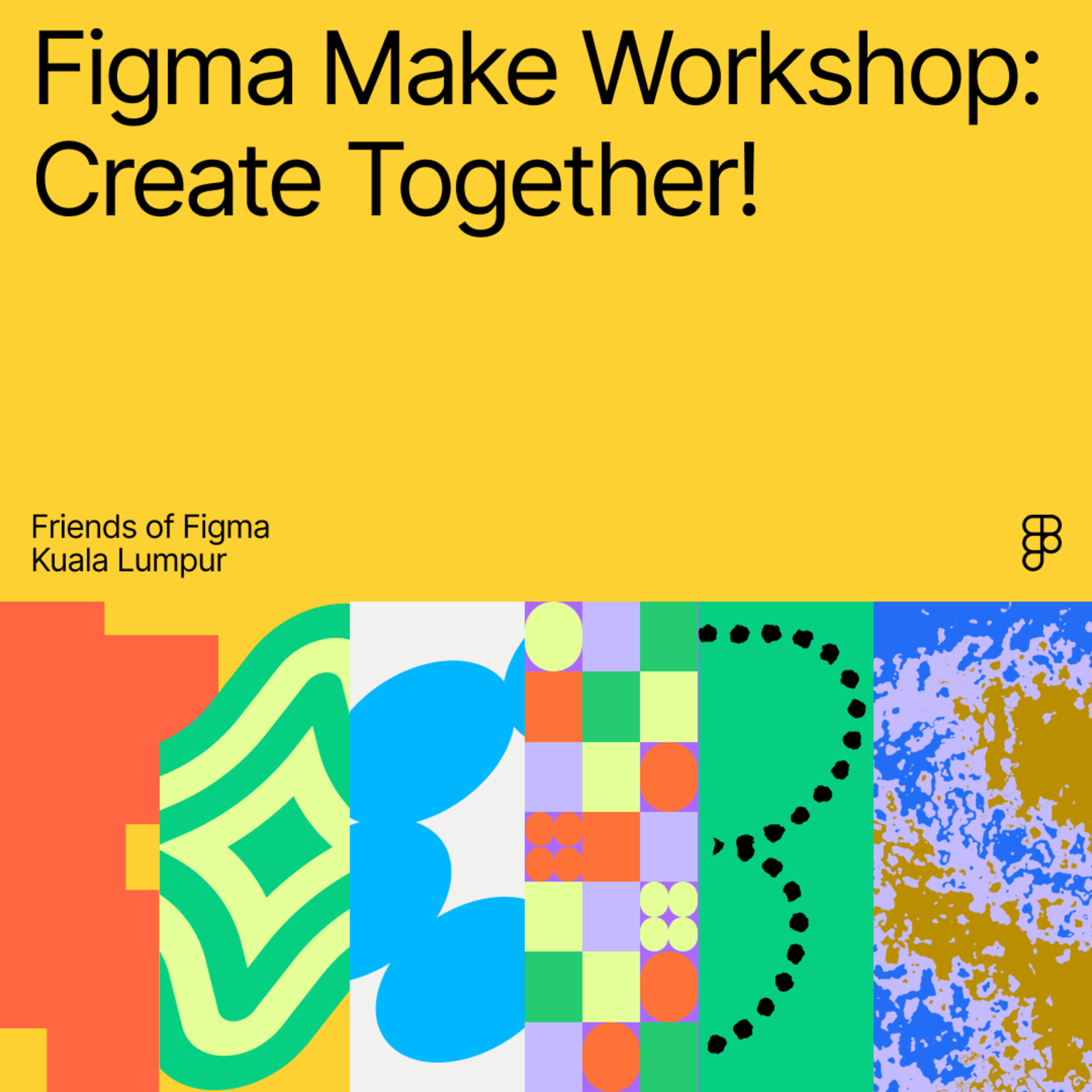 See Figma Make Workshop: Create Together! at Friends of Figma Kuala Lumpur
