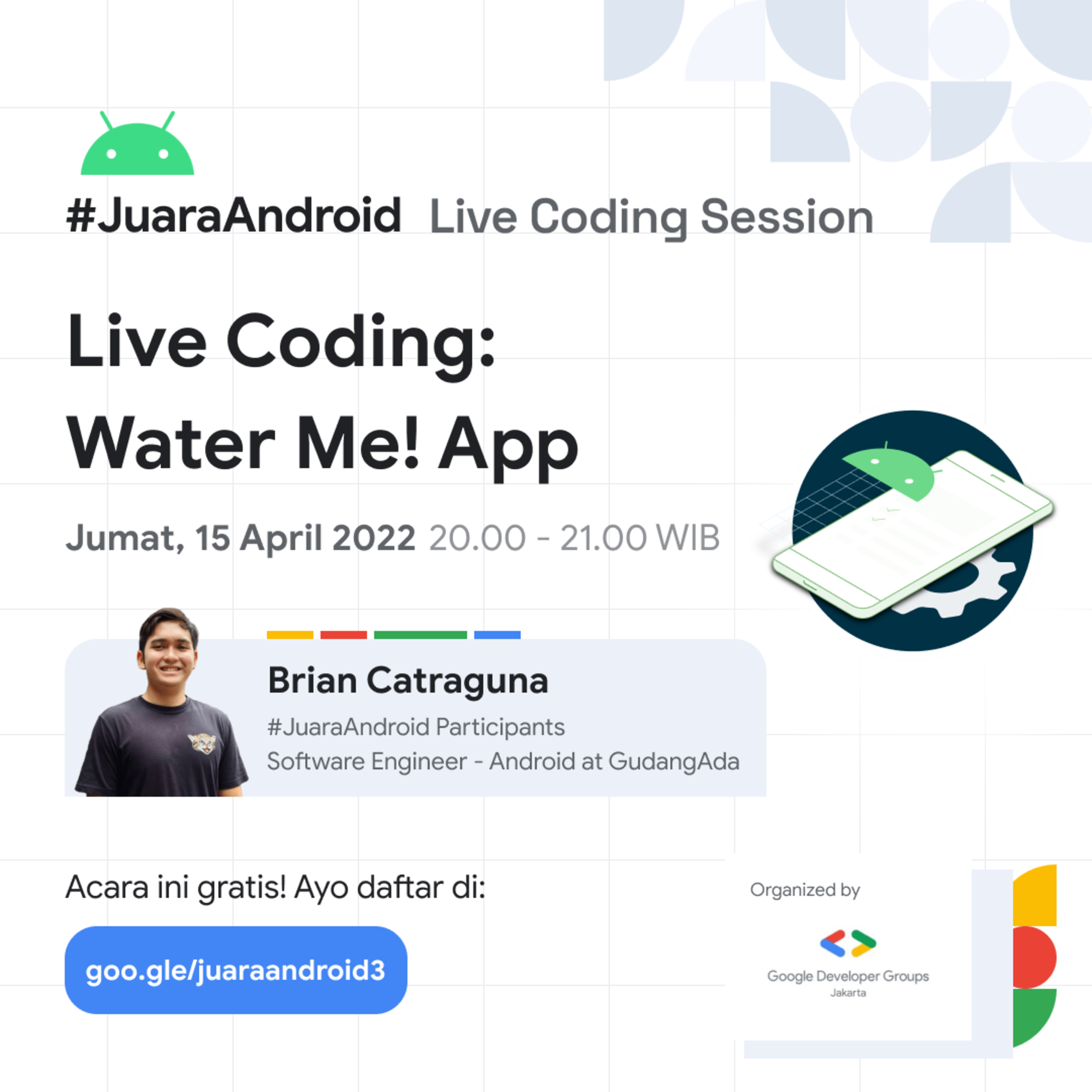 See #JuaraAndroid Live Coding Session: Water Me! App at Google ...