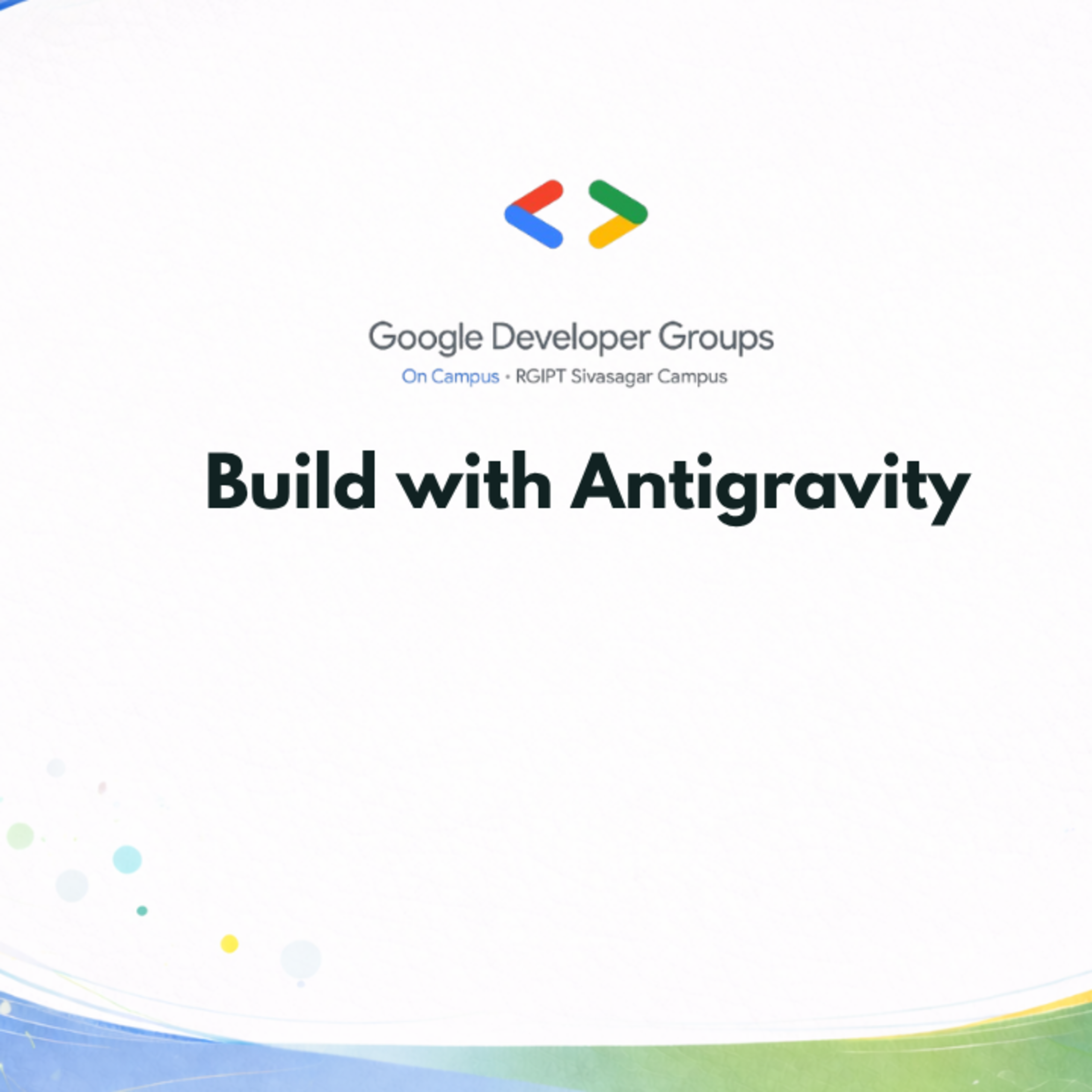 See Build with AI: Build with Antigravity at Google Developer Groups ...