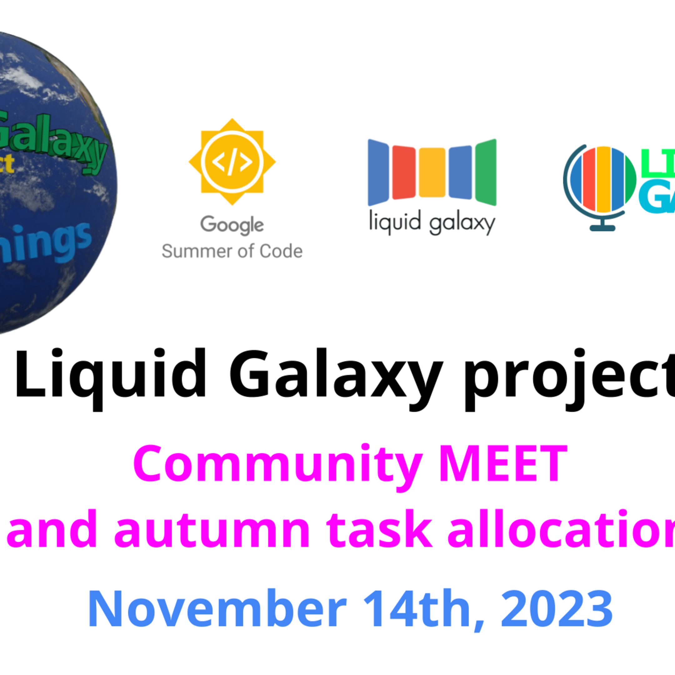 See Liquid Galaxy project Community MEET and autumn task allocation ...
