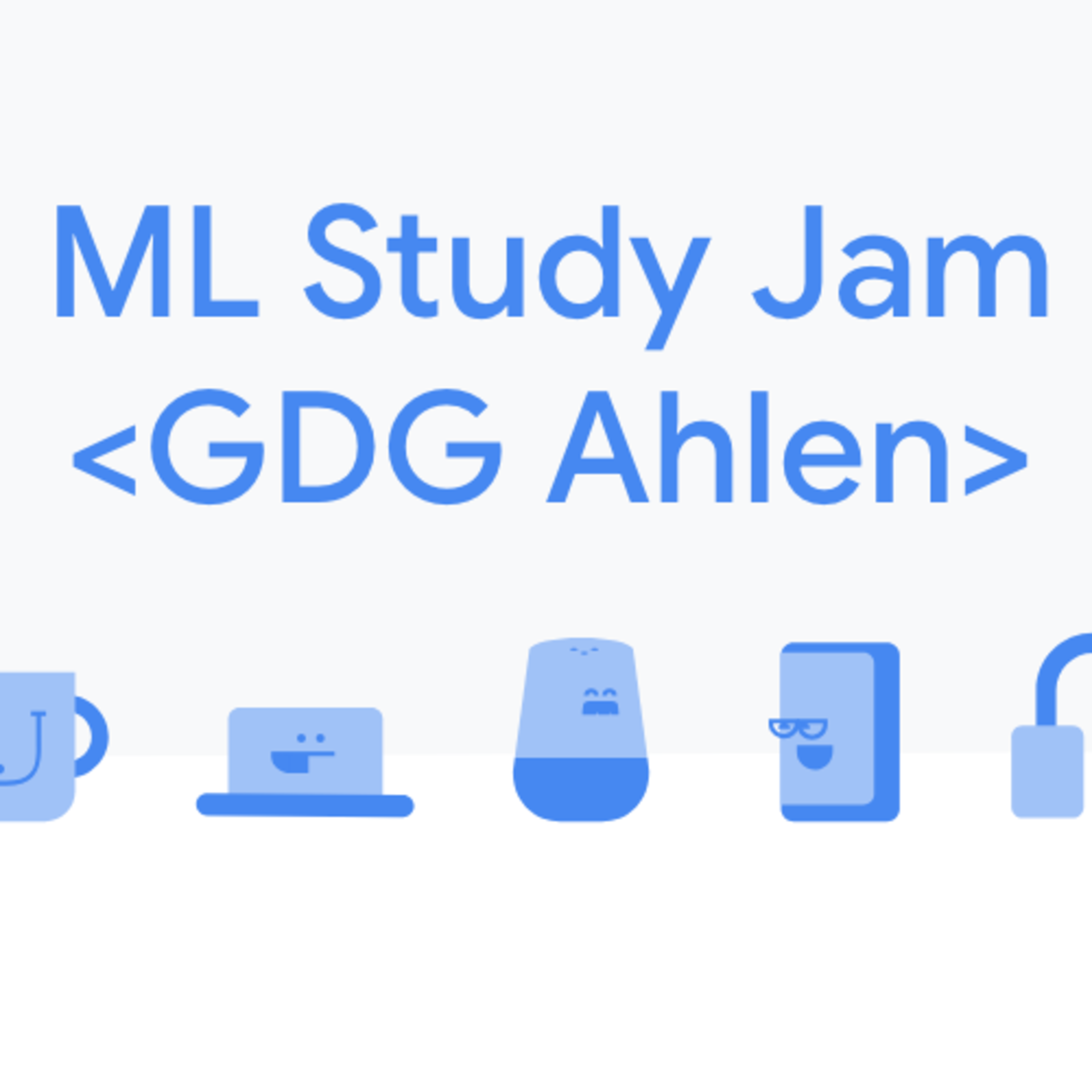 See ML Study Jam - GDG Ahlen | Week 1: Intro to Machine Learning at ...