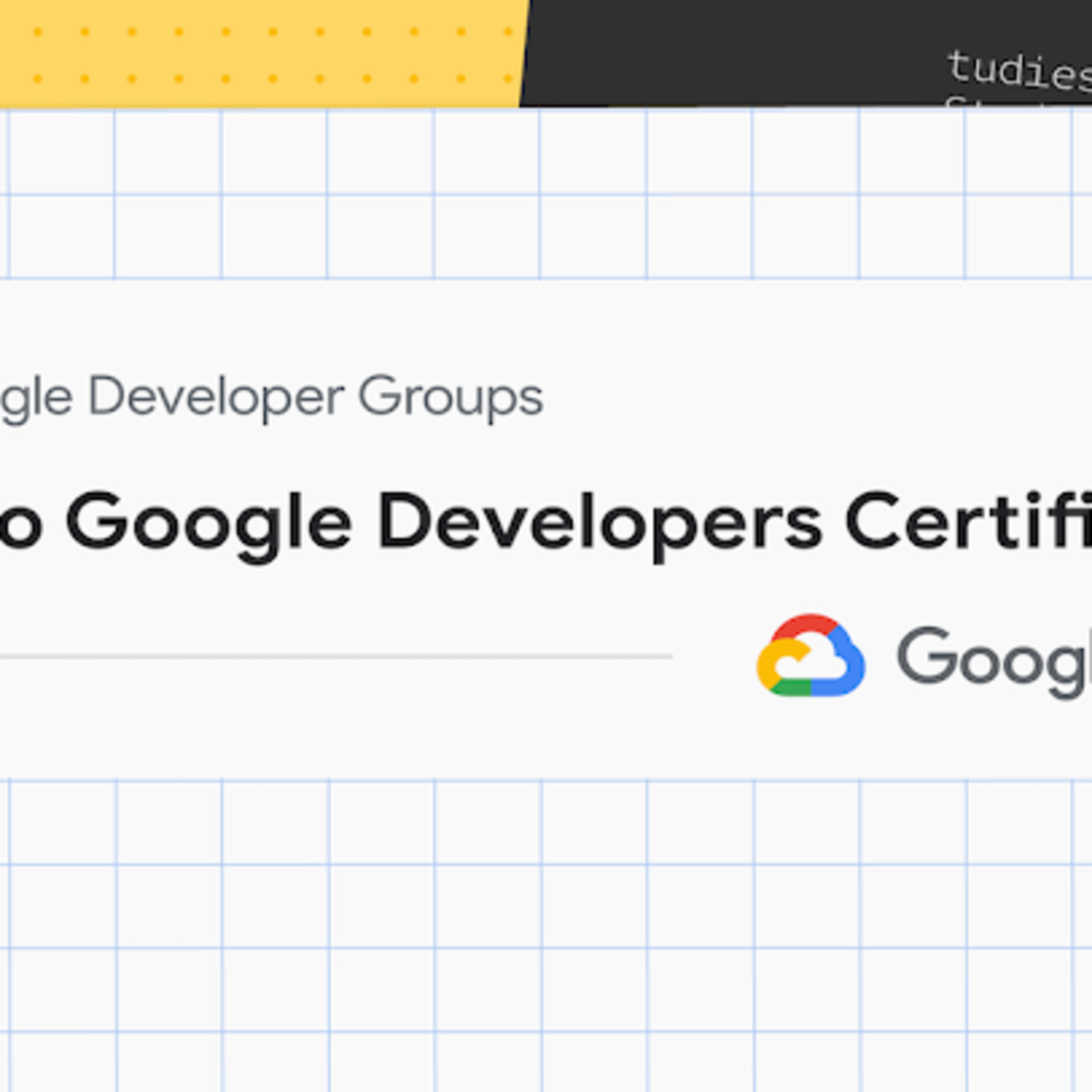 See ROAD TO CERTIFICATION INFO-SESSION at Google Developer Groups GDG ...