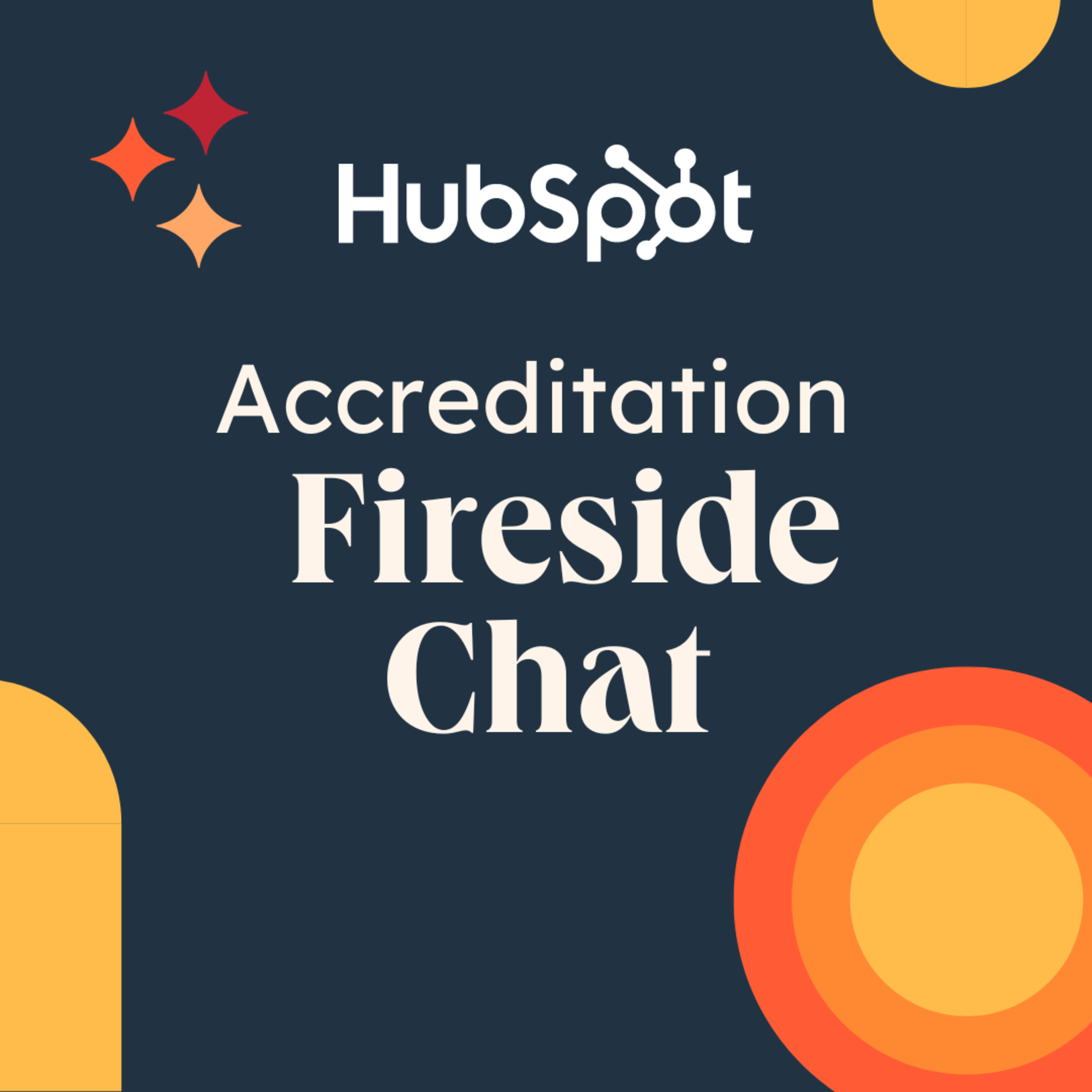Accreditation Fireside Chat HubSpot #39 s CRM Implementation and Accreditation Fireside Chat HubSpot #39 s CRM Implementation and