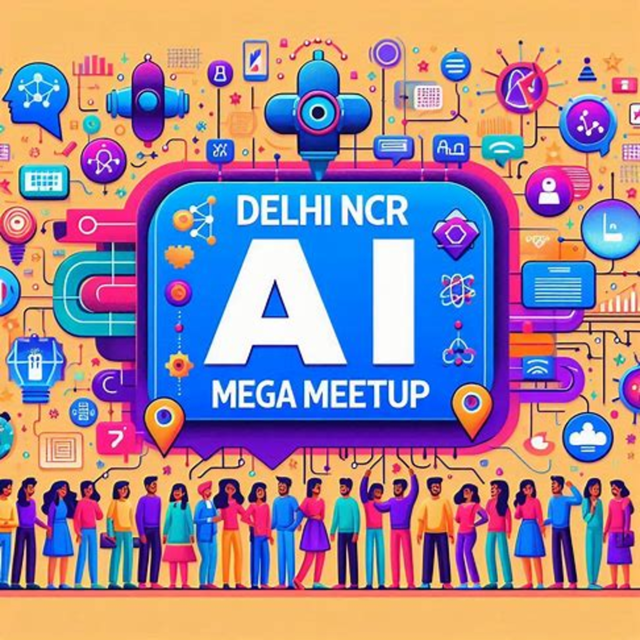See Delhi NCR AI Mega Meetup Getting Ready for AI Now Tour at