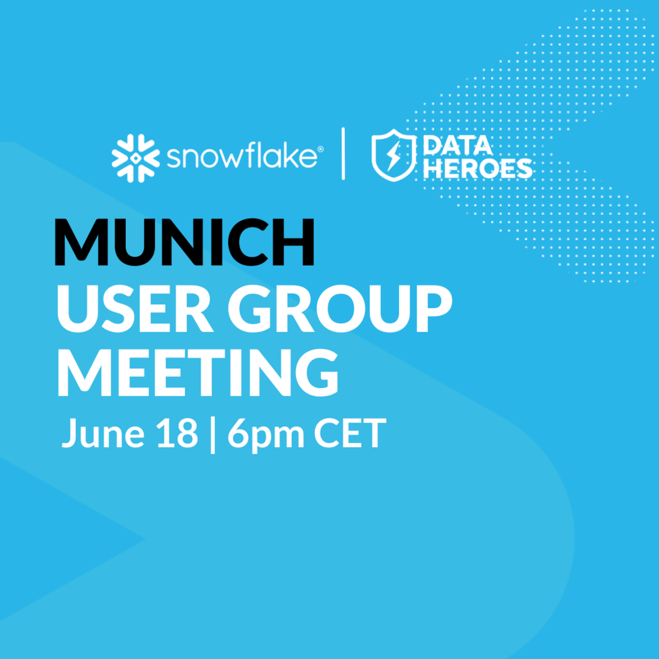 See Munich User Group at Snowflake User Groups Munich