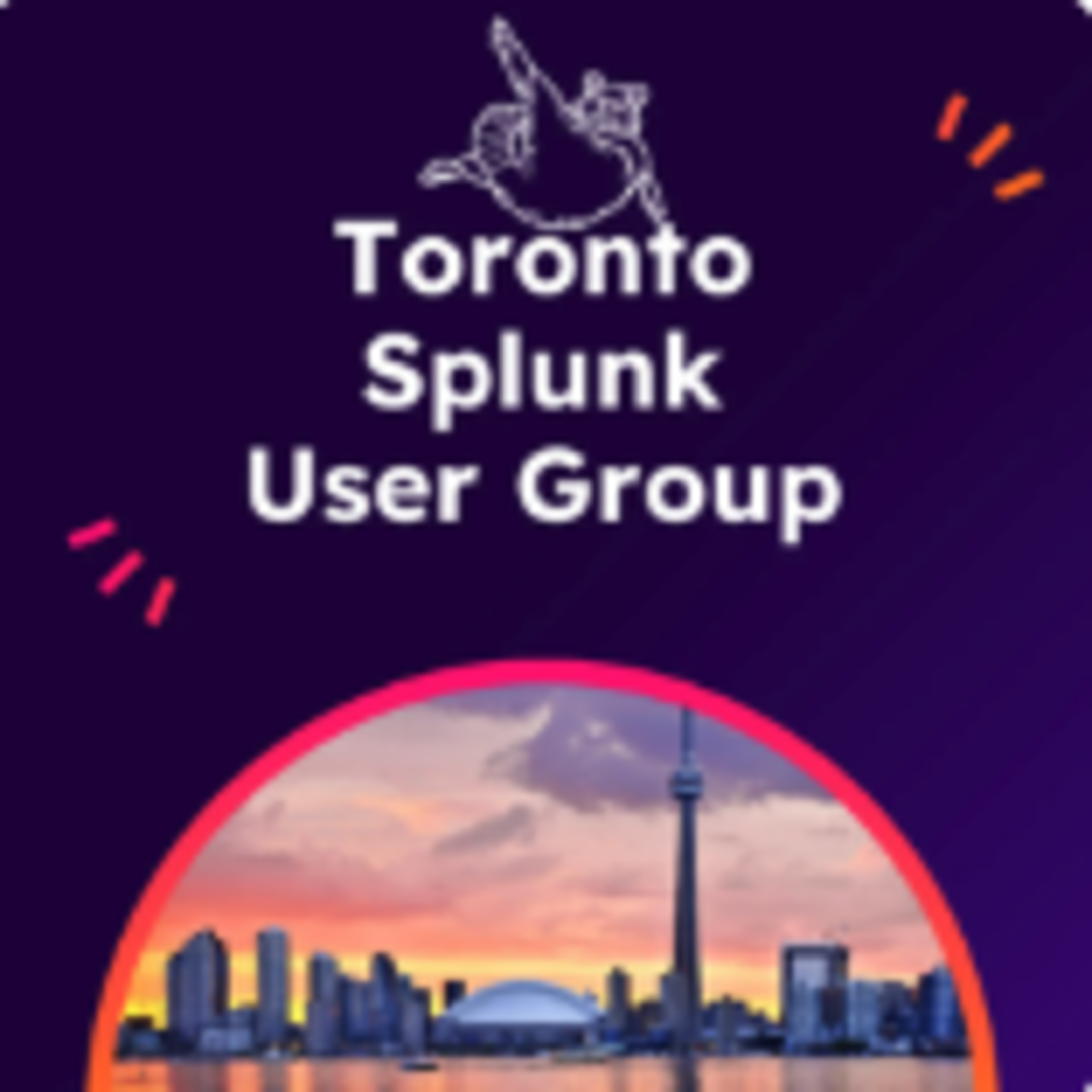 See Toronto Splunk User Group May Meeting at Splunk Toronto Splunk User ...