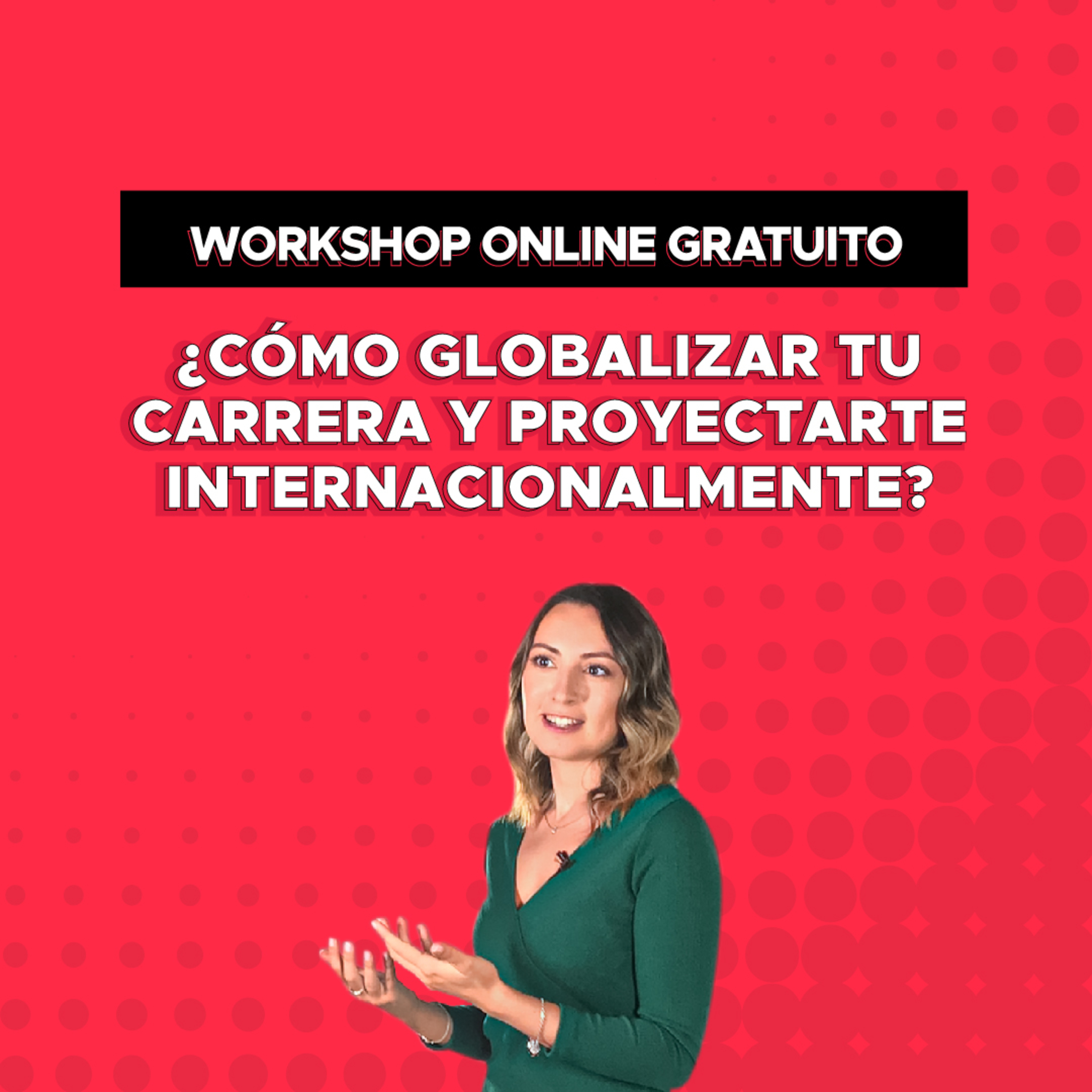 ¿Cómo globalizar tu carrera y proyectarte internacionalmente? - Ekaterina Matveeva | Startup Grind