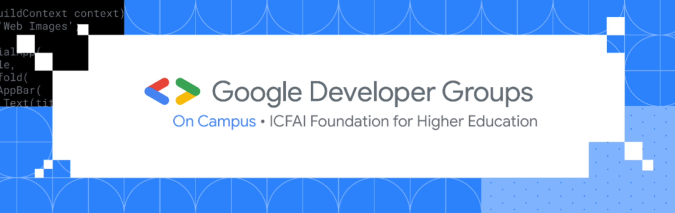 Google Developer Groups GDG on Campus ICFAI Foundation for Higher ...