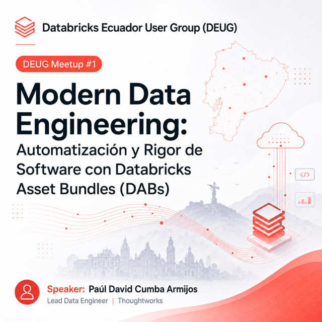 DEUG Meetup #1 | Modern Data Engineering: Automatización y Rigor de Software con Databricks Asset Bundles (DABs)
