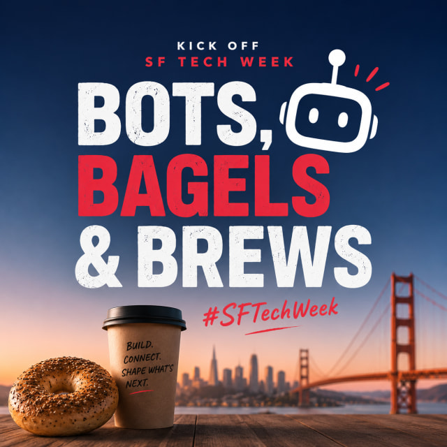 Bots, Bagels & Brews #SFTechWeek