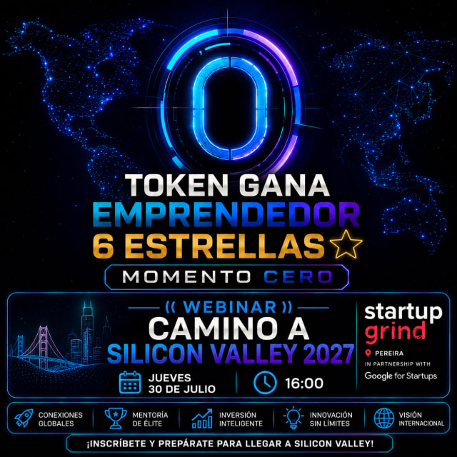 Webinar: Tu Camino desde el  MOMENTO CERO a Silicon Valley 2027