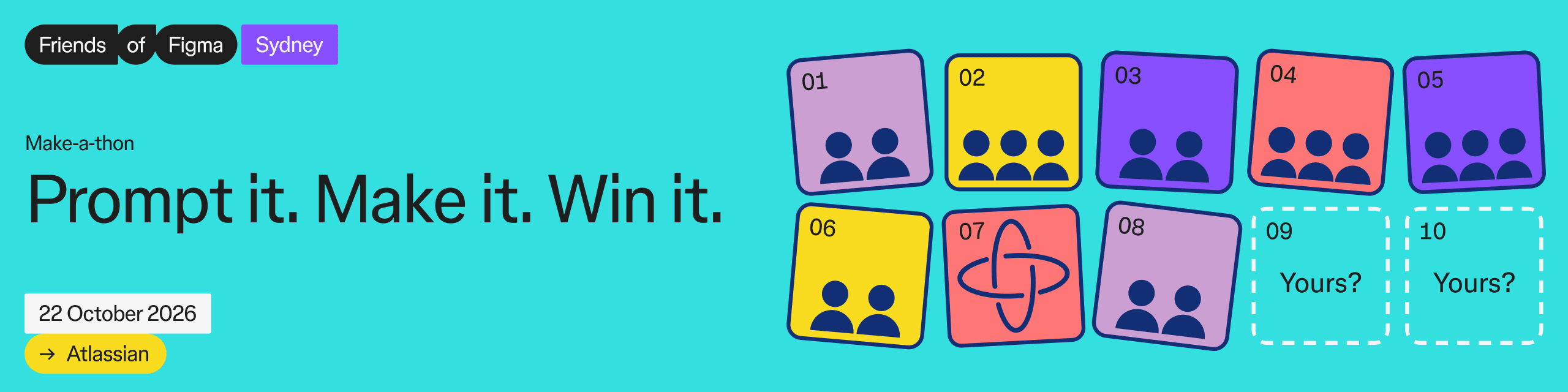 See Make-a-thon: Prompt it. Make it. Win it. at Friends of Figma Sydney