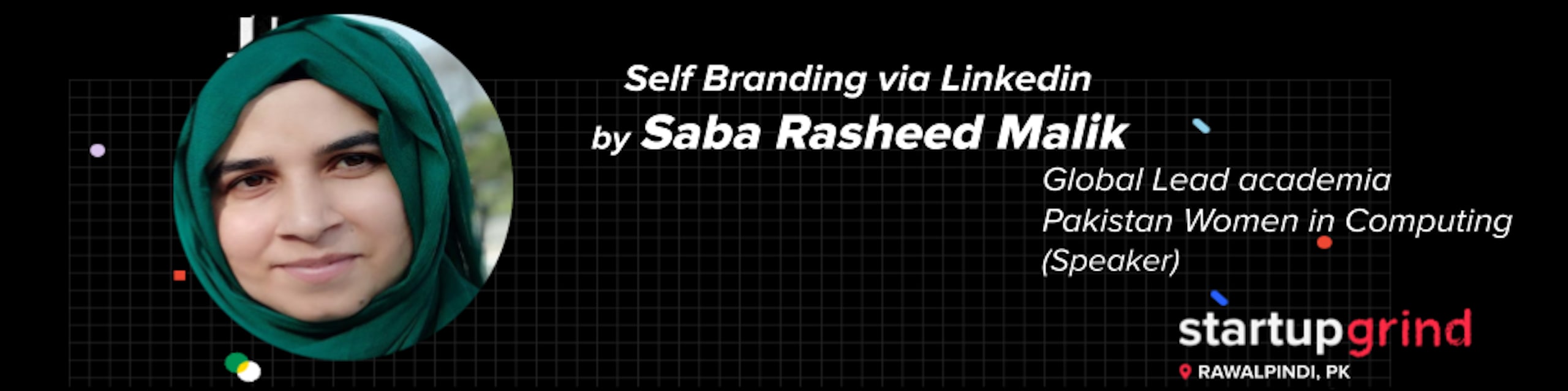 See Workshop: Self-Branding via Linkedin by Saba Rasheed Malik at ...