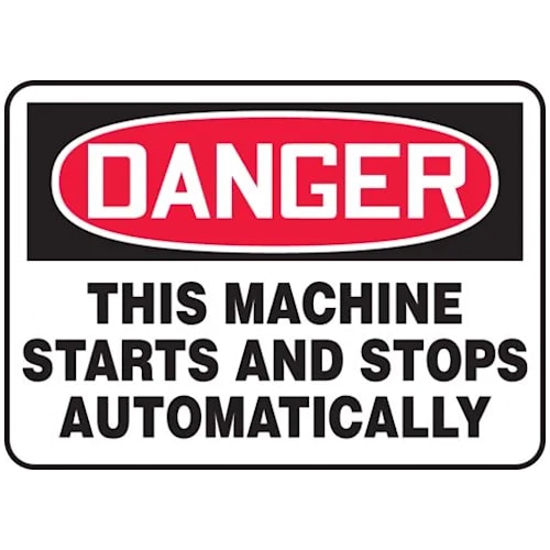 OSHA Danger Safety Sign - This Machine Starts And Stops Automatically
