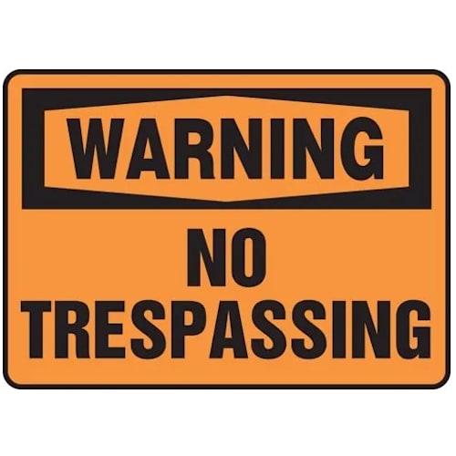 OSHA Warning Safety Sign: No Trespassing