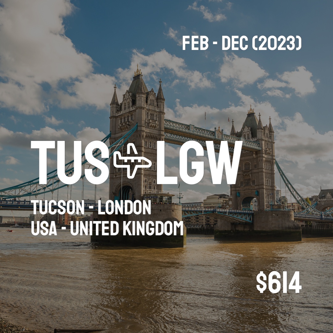 614-usd-to-london-lgw-from-tucson-tus-759-live-dates-details