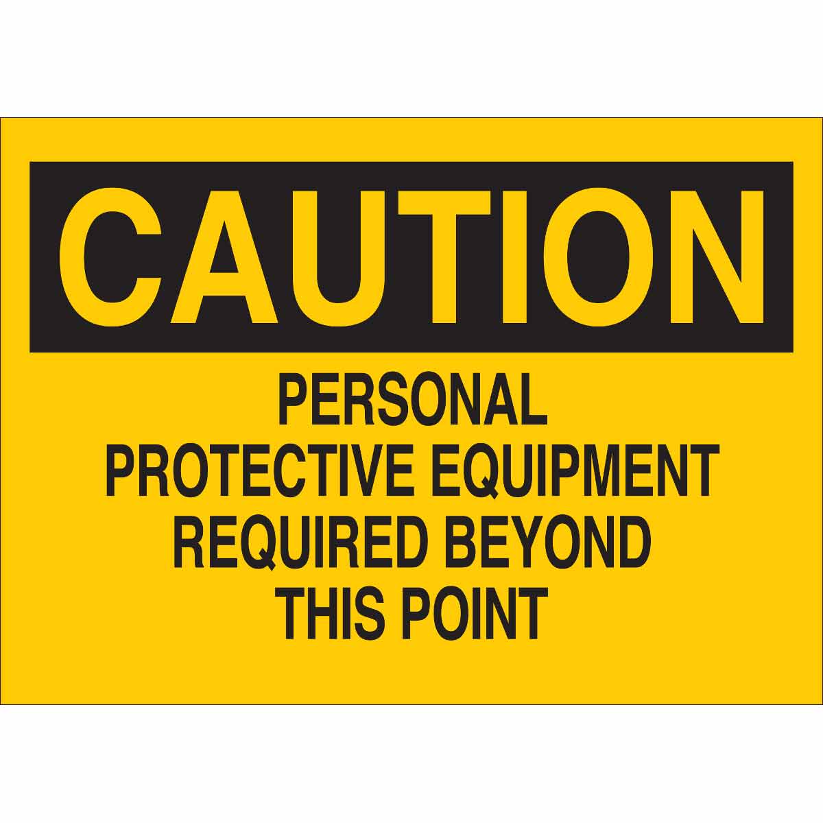 Brady® 42782 Rectangular Personal Protection (PPE) Sign, CAUTION, 10 in ...