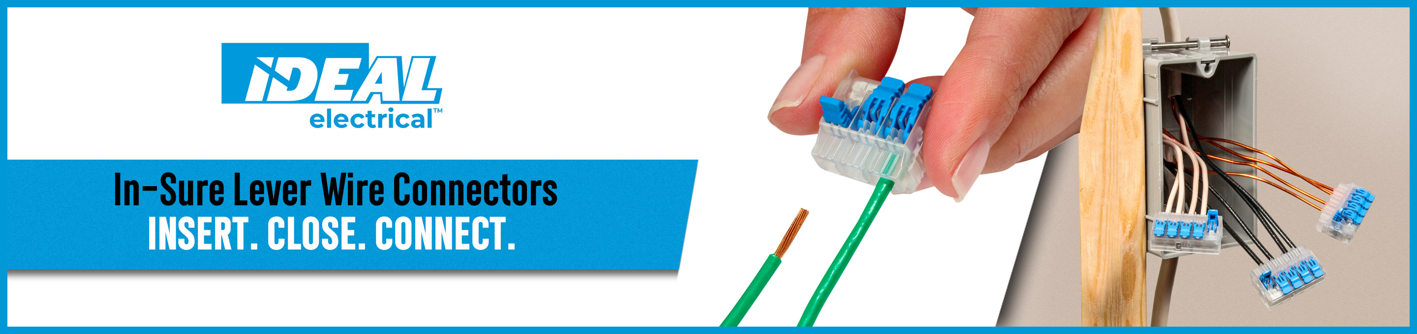 IDEAL In-Sure LEVER Wire Connectors IDEAL In-Sure LEVER Wire Connectors