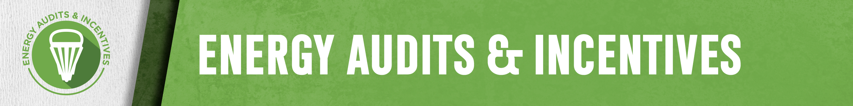 Energy Audits & Incentives