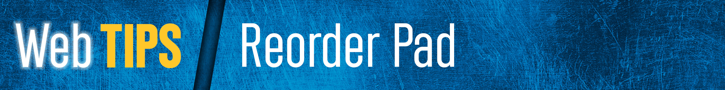 Reorder Pad