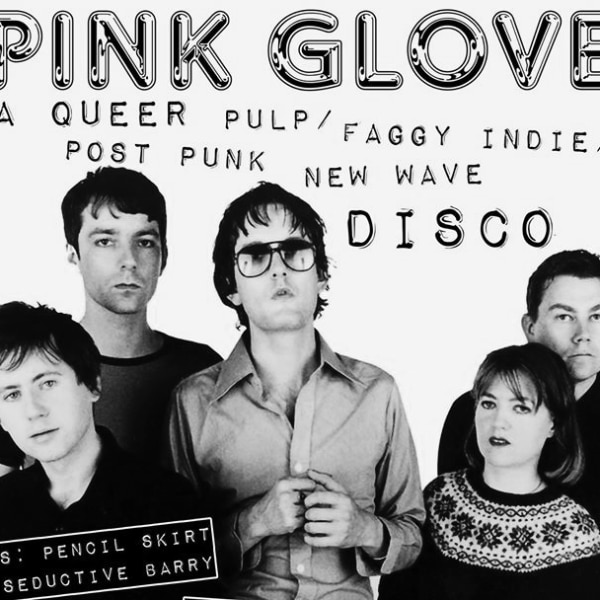 Pink Glove: a Queer Pulp / Indie / Post Punk / New Wave disco at The Victoria promotional image