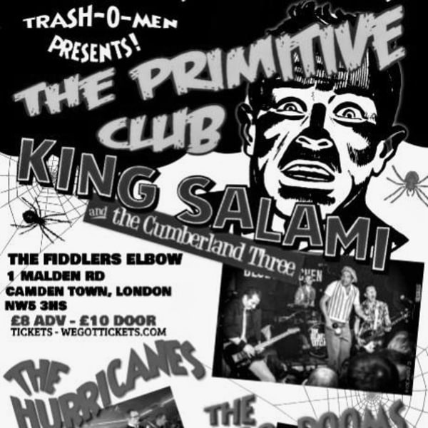 
                The Primitive Club- King Salami, The Hurricanes, The Voo-Dooms. at The Fiddler's Elbow promotional image