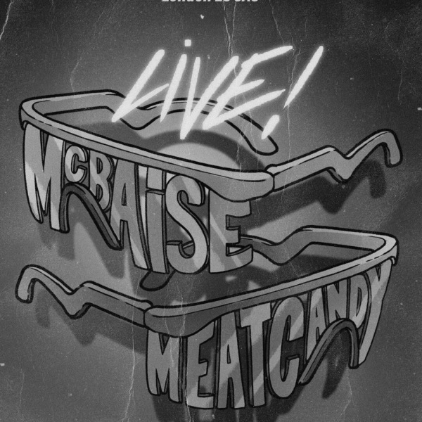 Dirty Melody presents Mcbaise + guests Meat Candy at The Victoria promotional image