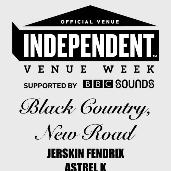 #IVW20 - Black Country, New Road + Jerskin Fendrix + Astrel K  at Windmill Brixton promotional image