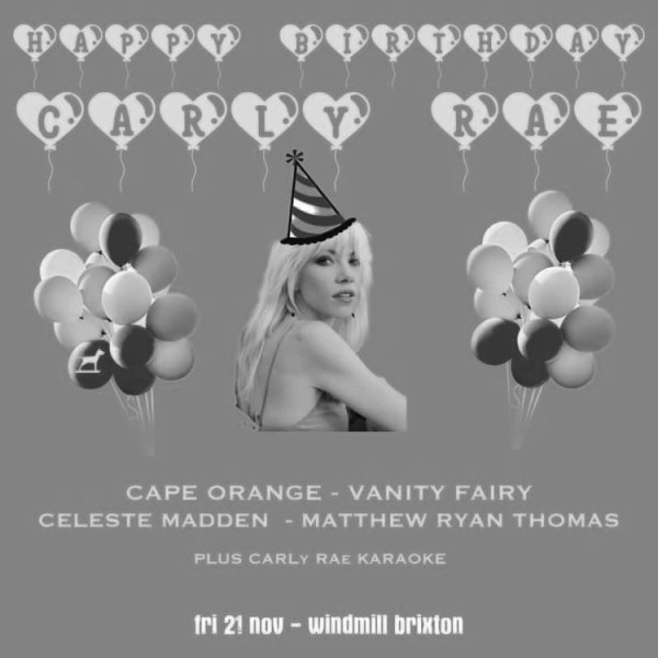 Carly Rae Jepsen's Birthday Party  at Windmill Brixton promotional image