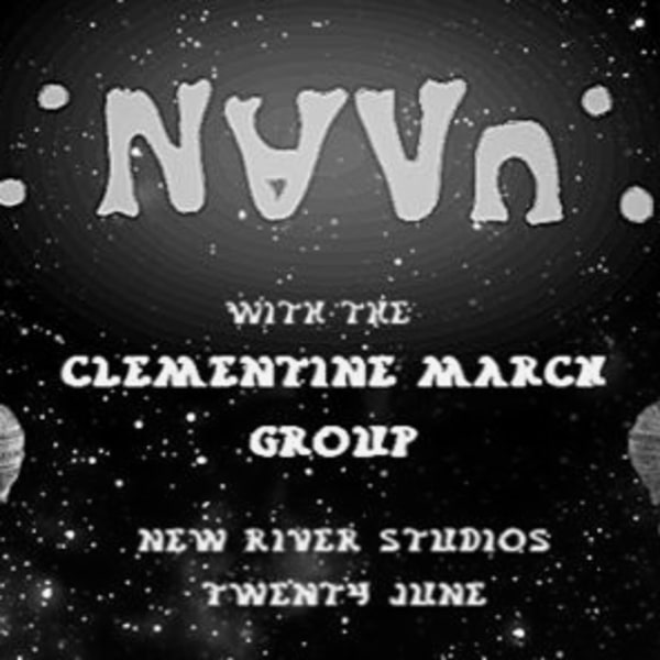 ∵n∀v∩∴ /NAVU with [[ the Clementine March group ]] at New River Studios promotional image