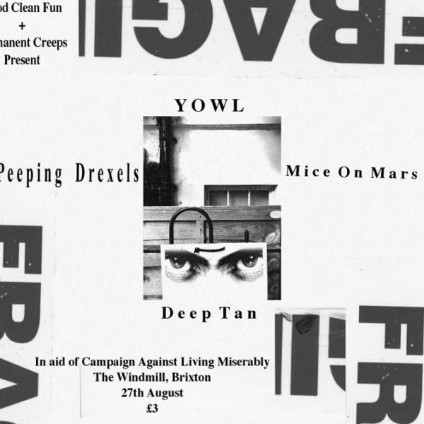 Yowl, Peeping Drexels, Mice Ön Mars, Deep Tan  at Windmill Brixton promotional image