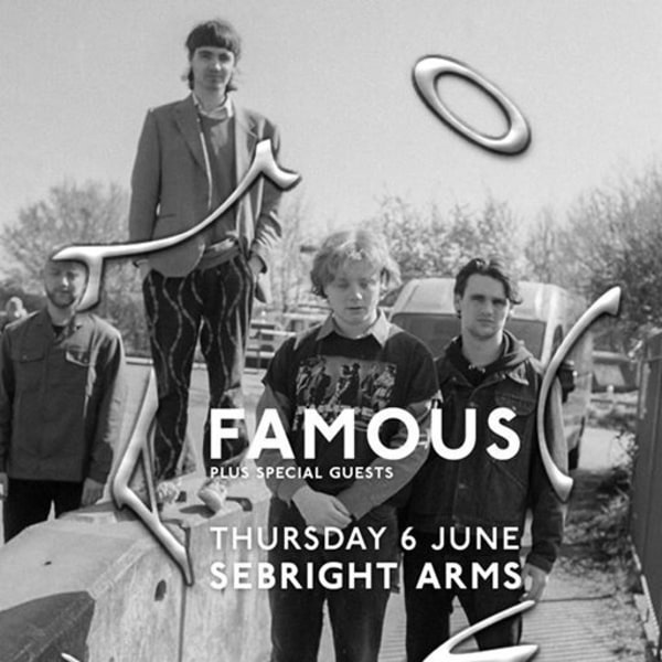 EYOE Presents: Famous at Sebright Arms at Sebright Arms promotional image