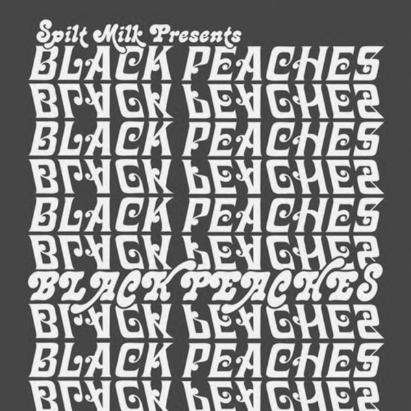 Spilt Milk pres. Black Peaches at Sebright Arms promotional image