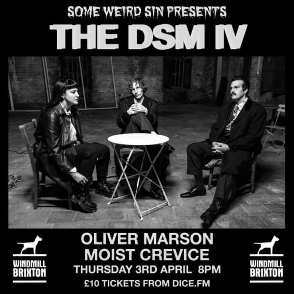 The DSM IV, Oliver Marson, Moist Crevice  at Windmill Brixton promotional image