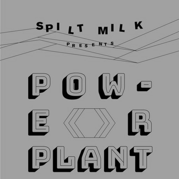 Spilt Milk pres. Powerplant w/ Cagework + Circa2000 at Shacklewell Arms promotional image