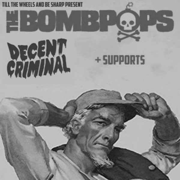 The Bombpops + Decent Criminal at New Cross Inn promotional image