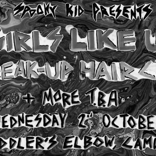 
                Spooky Kid Presents: Girls Like Us / Breakup Haircut / MORE TBA at The Fiddler's Elbow promotional image