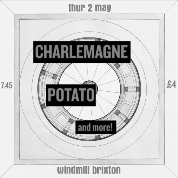 Charlemagne, Potato  at Windmill Brixton promotional image